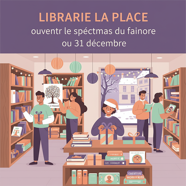 Ouverture spéciale de Noël à la Librairie La Place - Mercredi 31 Décembre